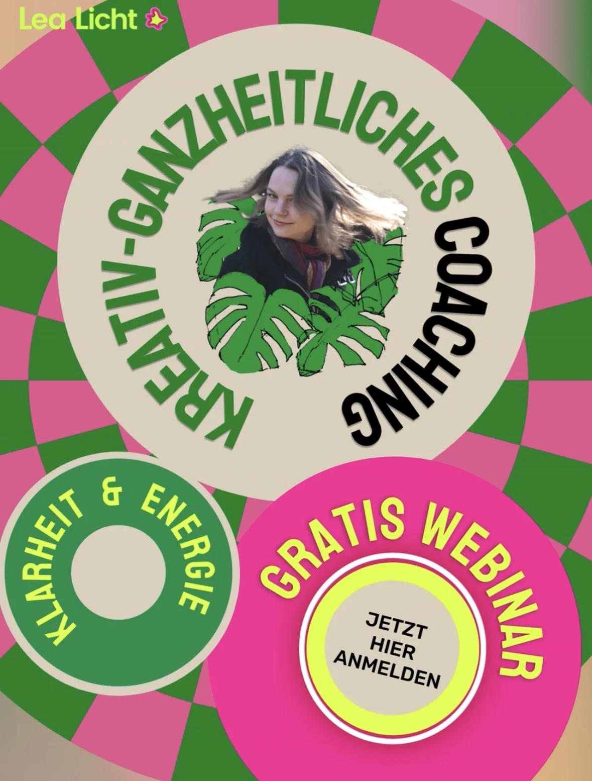 Instagram-Kachel von Lea Licht — „Kreativ-ganzheitliches Coaching“ auf Schachbrett-Kreis in Pink und Grün, mit Porträt und Buttons Klarheit & Energie und Gratis Webinar